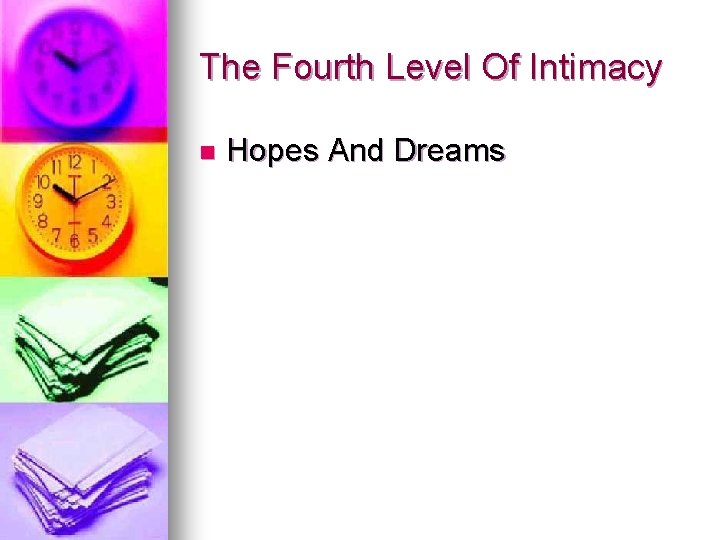 The Fourth Level Of Intimacy n Hopes And Dreams 