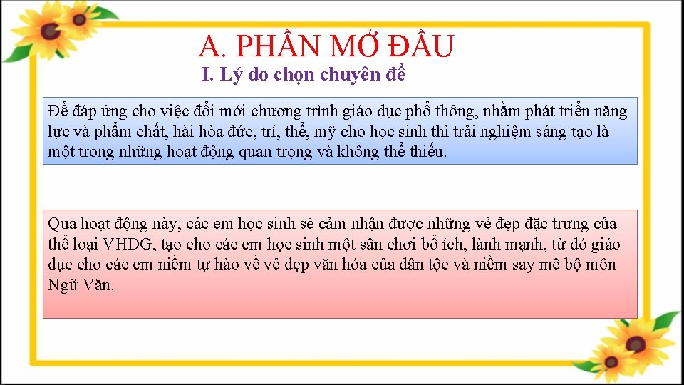 A. PHẦN MỞ ĐẦU I. Lý do chọn chuyên đề Để đáp ứng cho
