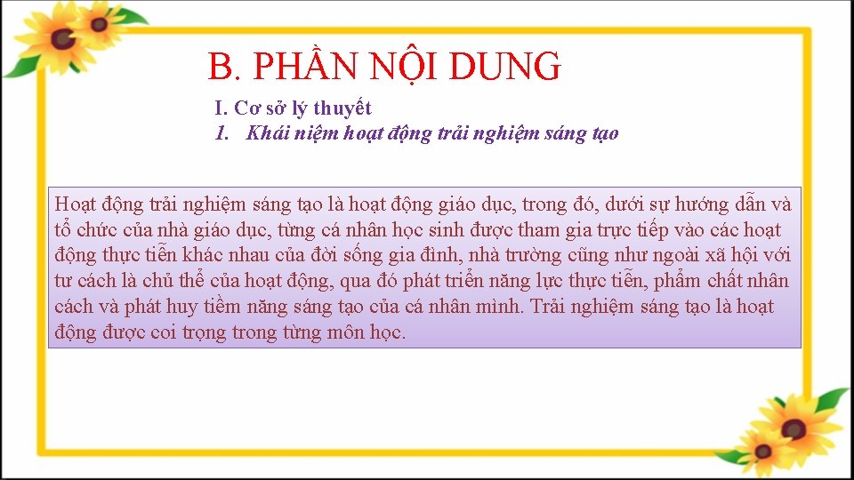 B. PHẦN NỘI DUNG I. Cơ sở lý thuyết 1. Khái niệm hoạt động