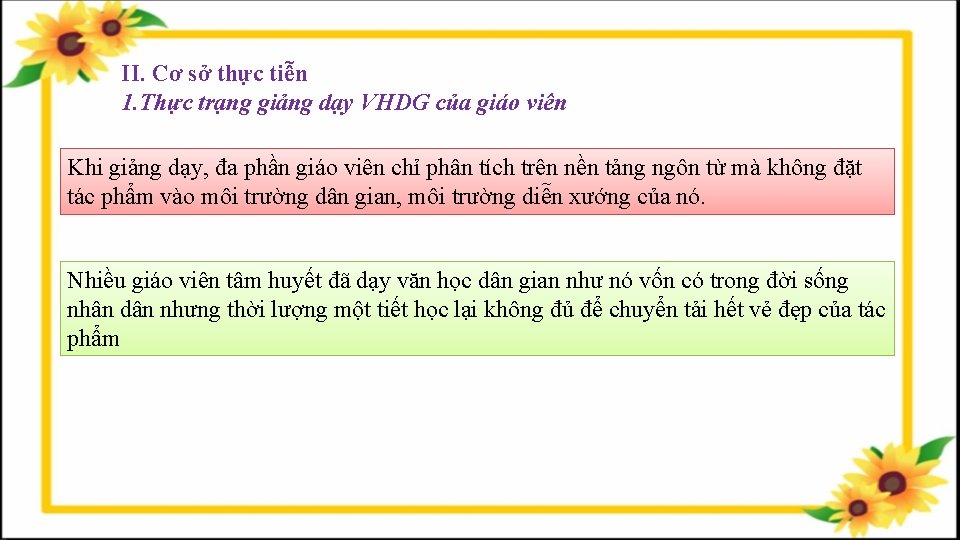 II. Cơ sở thực tiễn 1. Thực trạng giảng dạy VHDG của giáo viên