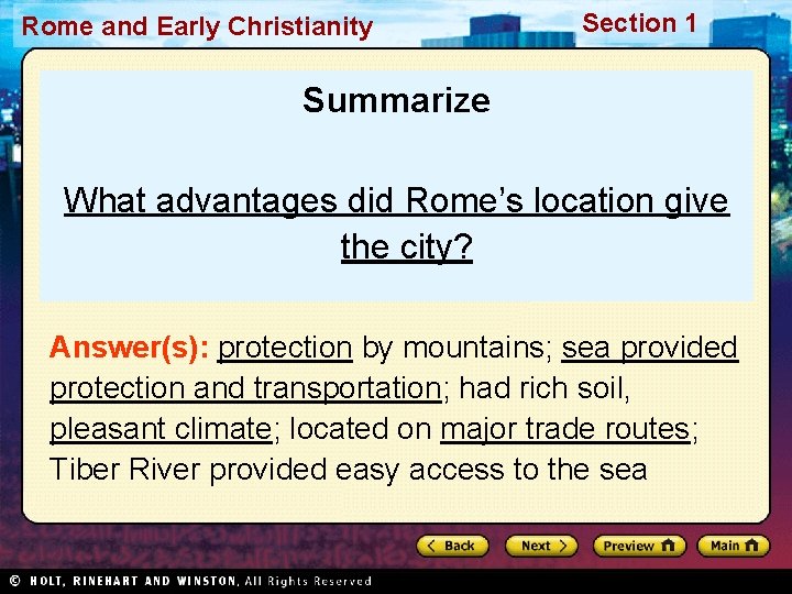 Rome and Early Christianity Section 1 Summarize What advantages did Rome’s location give the
