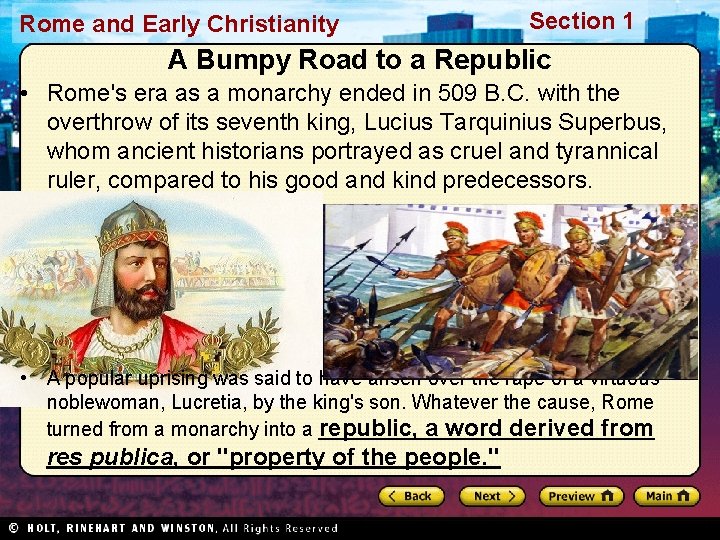 Rome and Early Christianity Section 1 A Bumpy Road to a Republic • Rome's