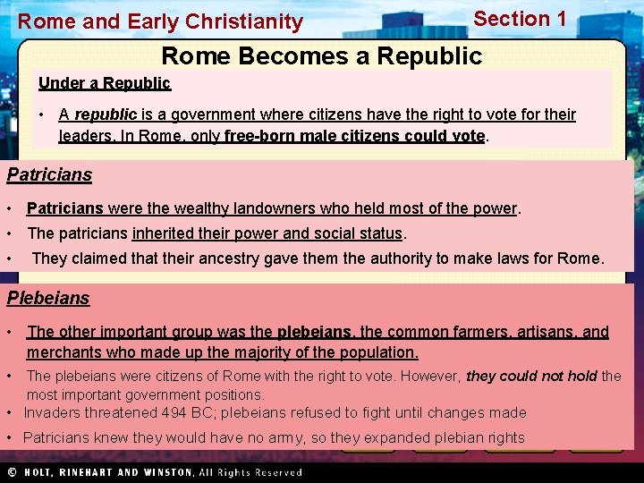 Rome and Early Christianity Section 1 Rome Becomes a Republic Under a Republic •