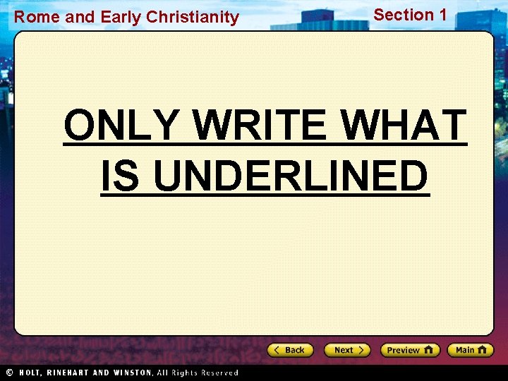 Rome and Early Christianity Section 1 ONLY WRITE WHAT IS UNDERLINED 