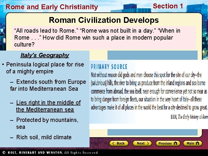 Rome and Early Christianity Section 1 Roman Civilization Develops “All roads lead to Rome.