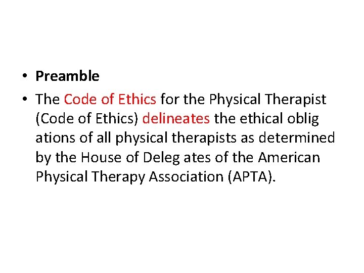  • Preamble • The Code of Ethics for the Physical Therapist (Code of