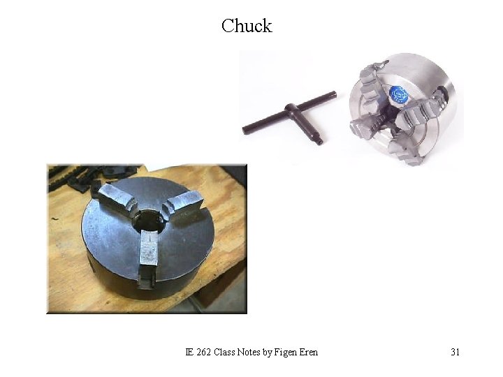 Chuck IE 262 Class Notes by Figen Eren 31 