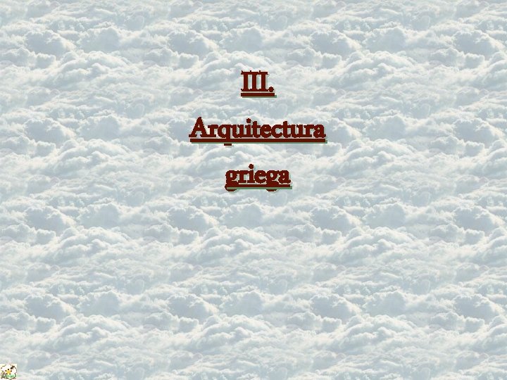 III. Arquitectura griega 