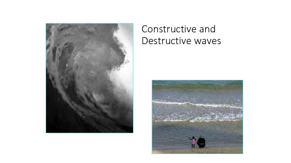 Constructive and Destructive waves 