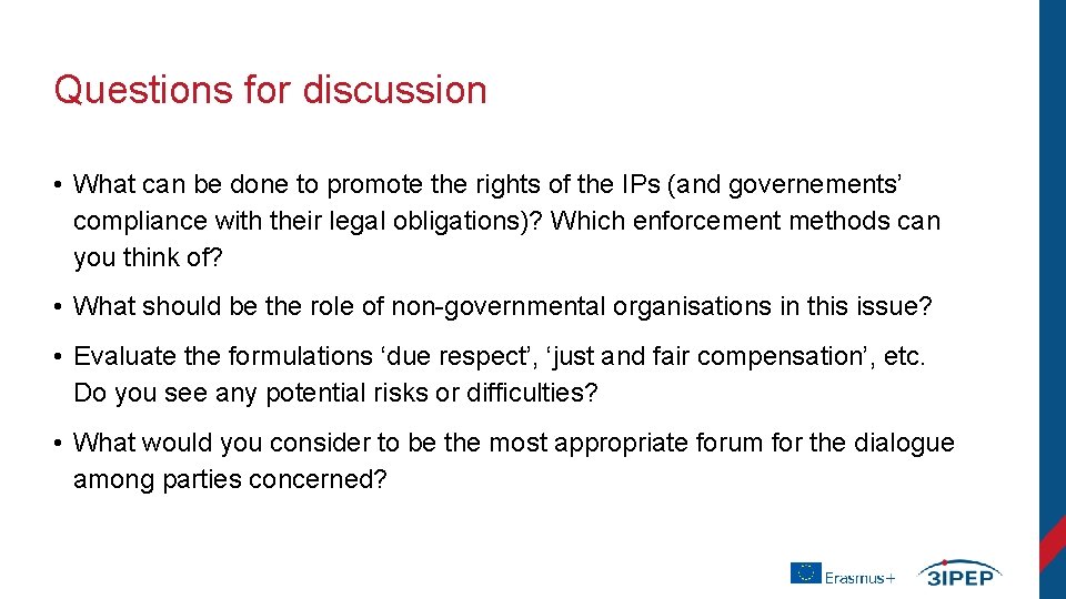 Questions for discussion • What can be done to promote the rights of the