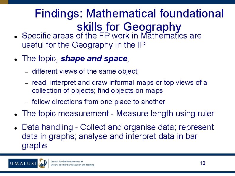 Findings: Mathematical foundational skills for Geography Specific areas of the FP work in Mathematics