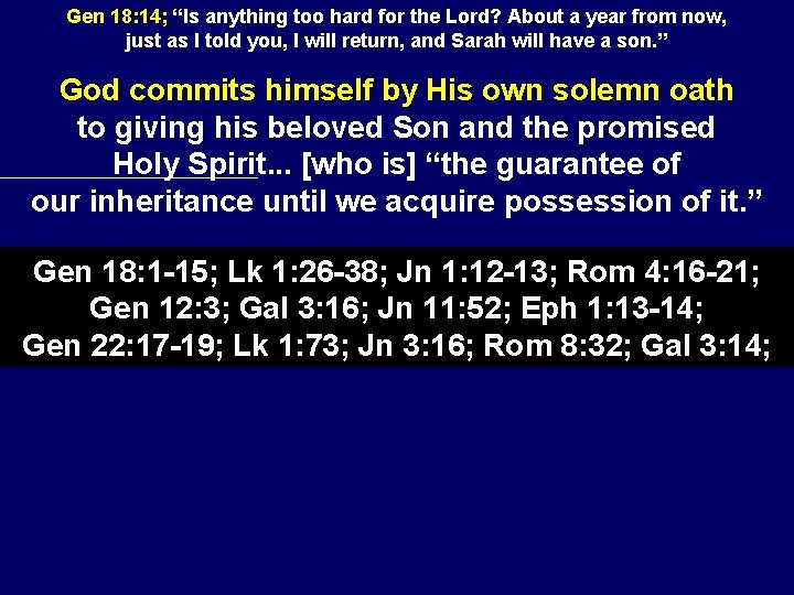 Gen 18: 14; “Is anything too hard for the Lord? About a year from