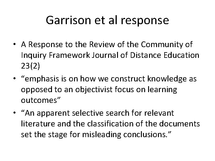 Garrison et al response • A Response to the Review of the Community of