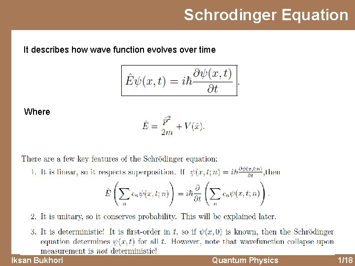 Schrodinger Equation It describes how wave function evolves over time Where Iksan Bukhori Quantum