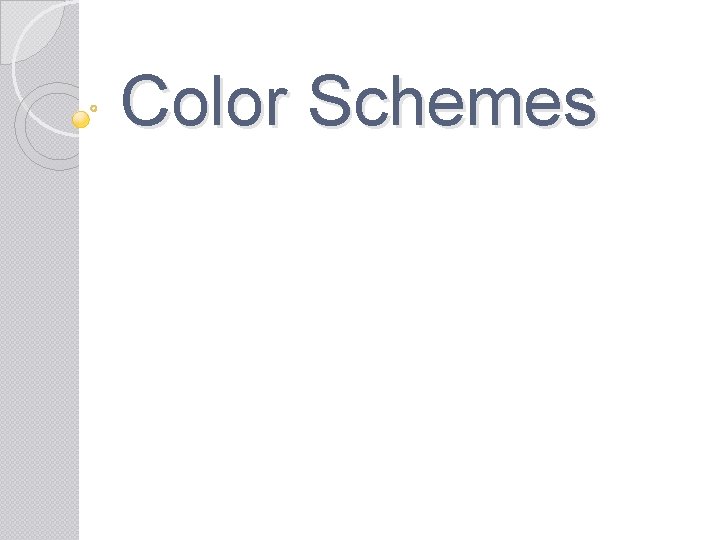 Color Schemes 