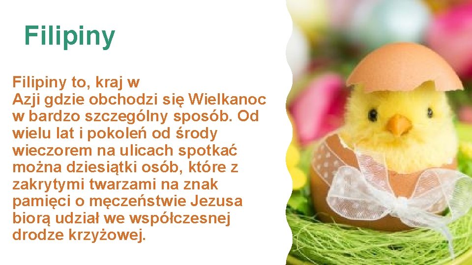 Filipiny to, kraj w Azji gdzie obchodzi się Wielkanoc w bardzo szczególny sposób. Od