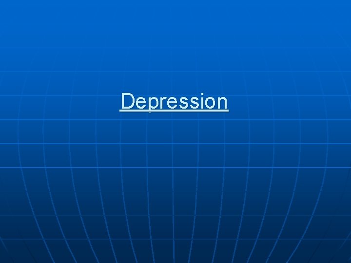 Depression 