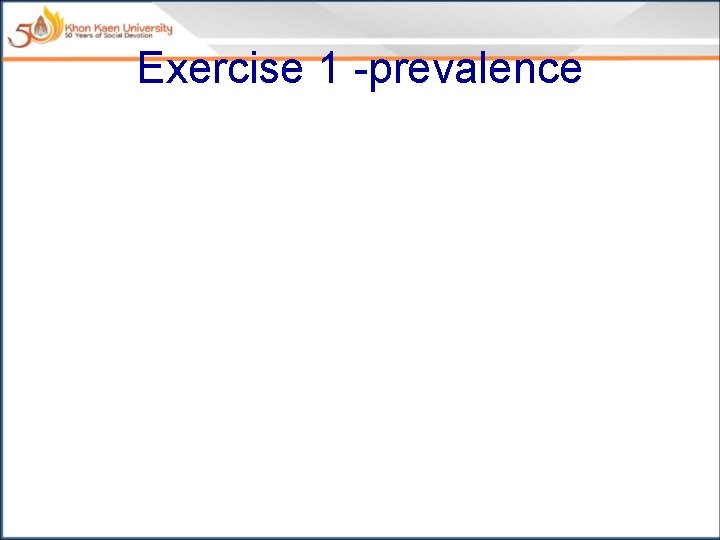 Exercise 1 -prevalence 