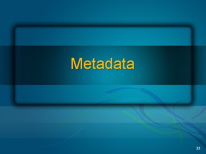 Metadata 33 