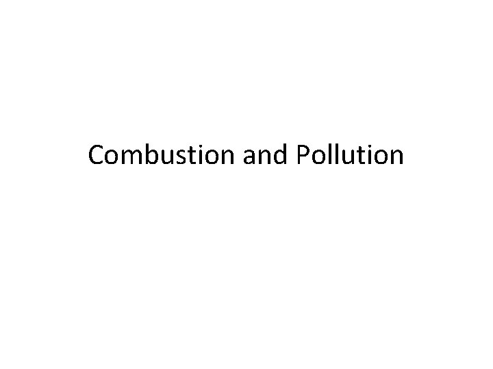 Combustion and Pollution 