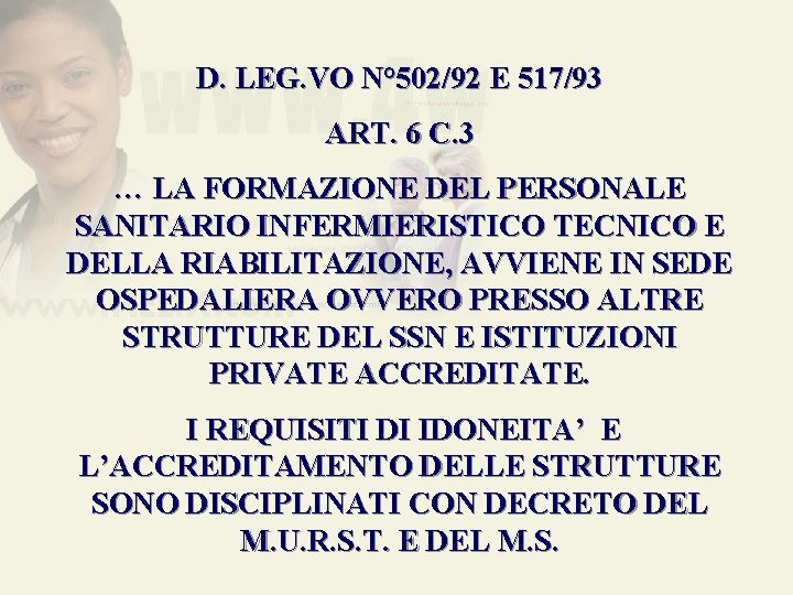 D. LEG. VO N° 502/92 E 517/93 ART. 6 C. 3 … LA FORMAZIONE