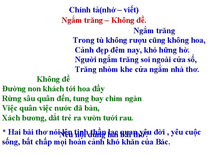 Chính tả(nhớ – viết) Ngắm trăng – Không đề. Ngắm trăng Trong tù không