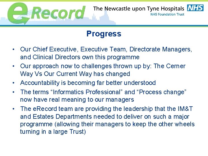 Progress • Our Chief Executive, Executive Team, Directorate Managers, and Clinical Directors own this