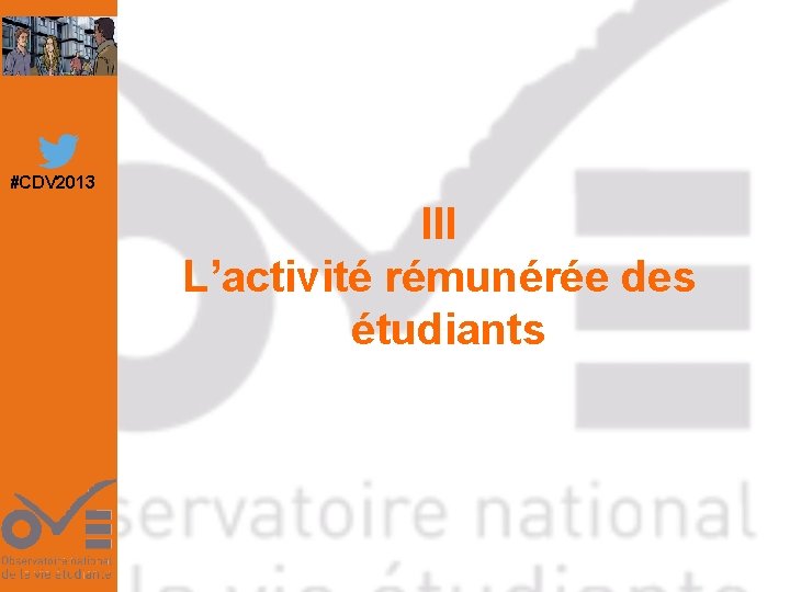 #CDV 2013 III L’activité rémunérée des étudiants 