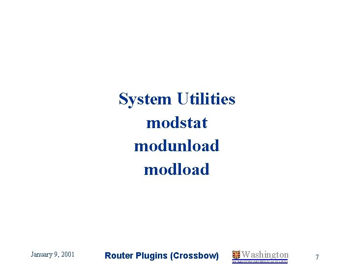 Modstat Utilities January 9 2001 Router Plugins Crossbow Washington