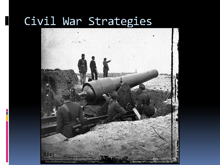 Civil War Strategies 