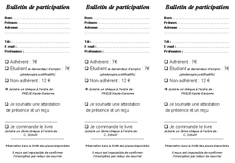 Bulletin de participation Nom ……………………………………………. Prénom ………………………………………. . Adresse …………………………………………………. . Nom ………………………. Prénom