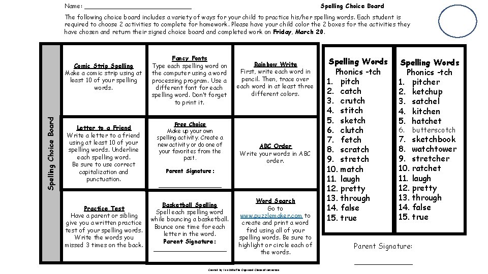 Name: ______________ Spelling Choice Board The following choice board includes a variety of ways