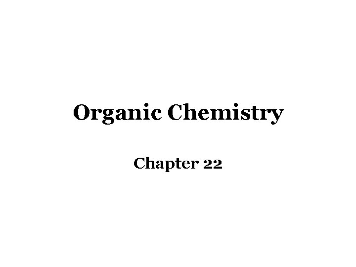 Organic Chemistry Chapter 22 