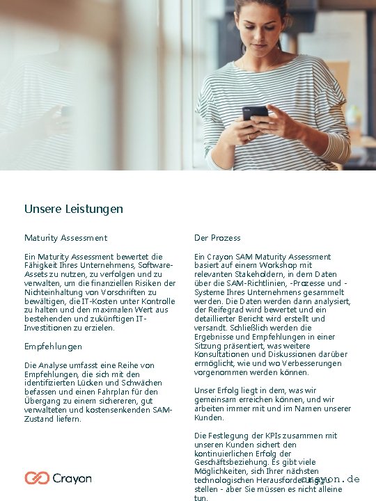 Unsere Leistungen Maturity Assessment Der Prozess Ein Maturity Assessment bewertet die Fähigkeit Ihres Unternehmens,