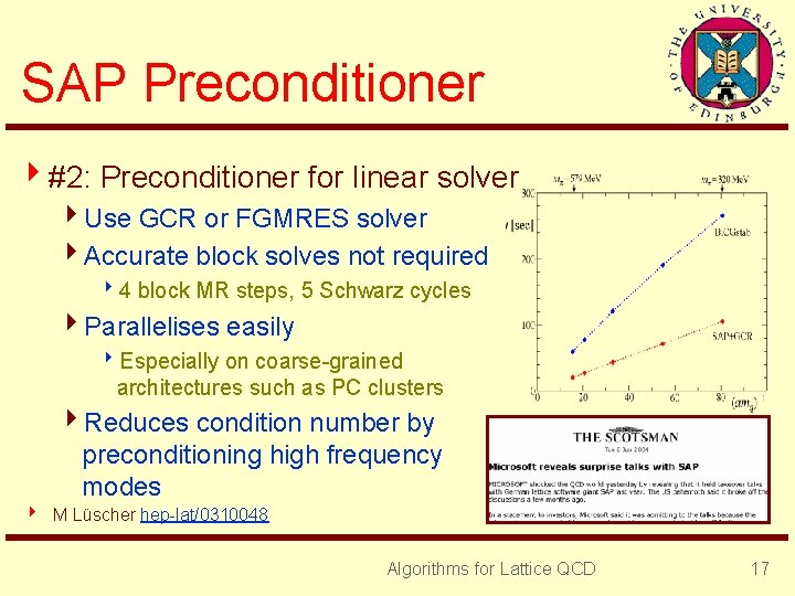 SAP Preconditioner 4#2: Preconditioner for linear solver 4 Use GCR or FGMRES solver 4