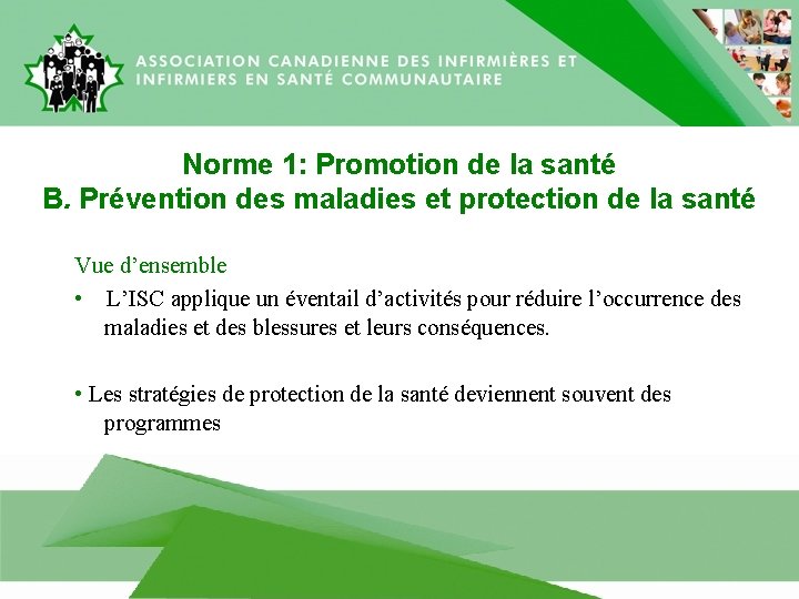 Norme 1: Promotion de la santé B. Prévention des maladies et protection de la
