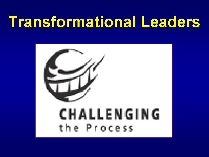 Transformational Leaders 