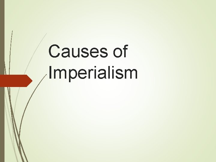 Causes of Imperialism 