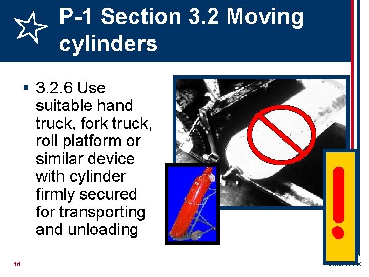 P-1 Section 3. 2 Moving cylinders § 3. 2. 6 Use suitable hand truck,