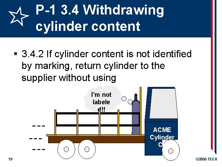 P-1 3. 4 Withdrawing cylinder content § 3. 4. 2 If cylinder content is