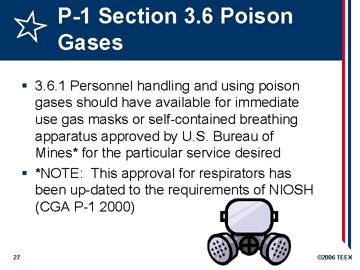 P-1 Section 3. 6 Poison Gases § 3. 6. 1 Personnel handling and using