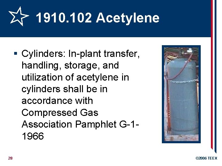 1910. 102 Acetylene § Cylinders: In-plant transfer, handling, storage, and utilization of acetylene in