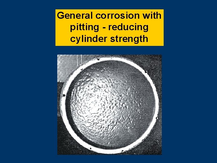 General corrosion with pitting - reducing cylinder strength FOR EXAMPLE… Subtitles & Transitions 