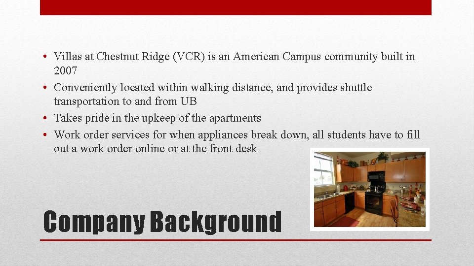  • Villas at Chestnut Ridge (VCR) is an American Campus community built in