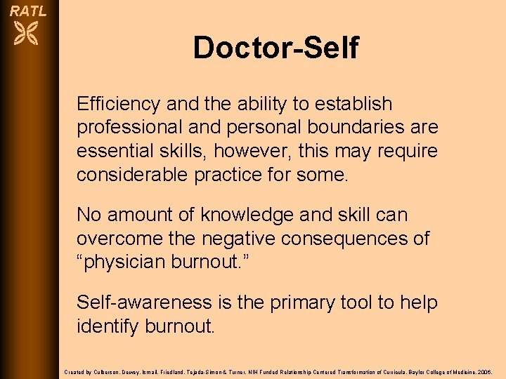 RATL Doctor-Self Efficiency and the ability to establish professional and personal boundaries are essential