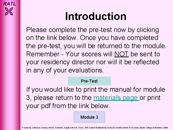 RATL Introduction Please complete the pre-test now by clicking on the link below. Once
