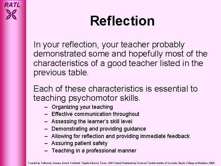 RATL Reflection In your reflection, your teacher probably demonstrated some and hopefully most of