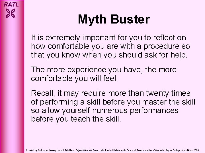 RATL Myth Buster It is extremely important for you to reflect on how comfortable