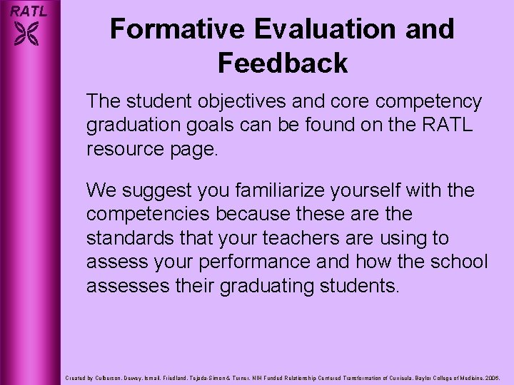 RATL Formative Evaluation and Feedback The student objectives and core competency graduation goals can