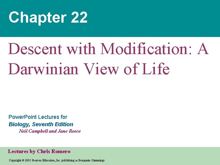 Chapter 22 Descent with Modification: A Darwinian View of Life Power. Point Lectures for